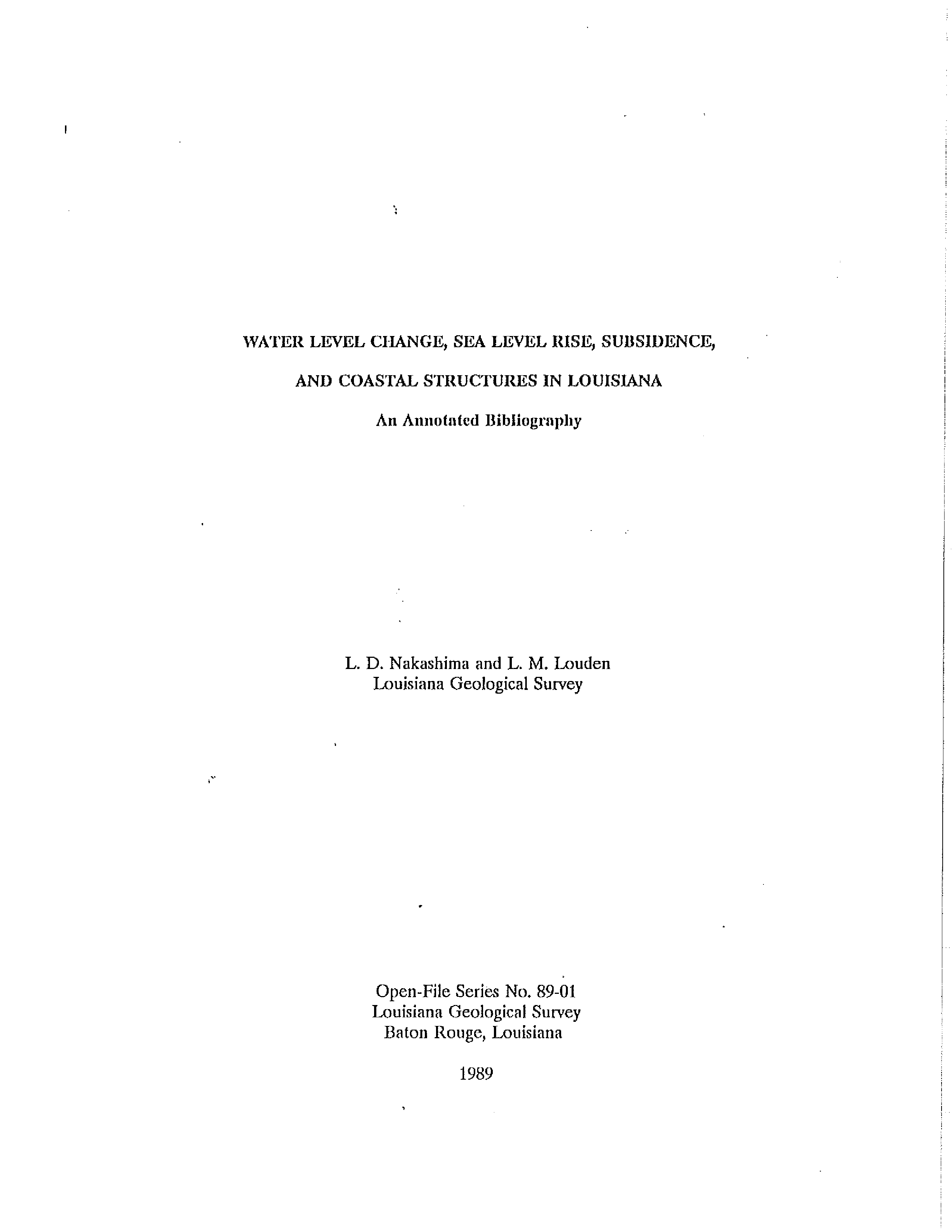 Water Level Change, Sea Level Rise, Subsidence, and Coastal Structures in Louisiana: An Annotated Bibliography Water Level Change, Sea Level Rise, Subsidence, and Coastal Structures in Louisiana: An Annotated Bibliography